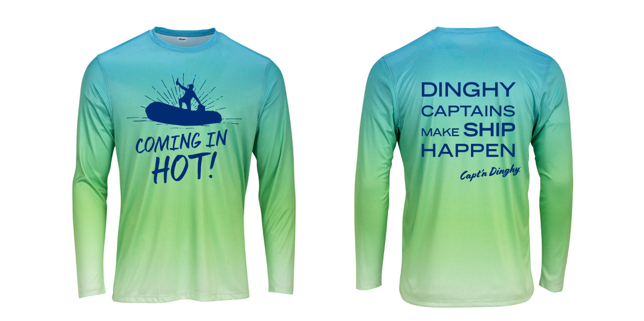 “Coming in Hot” Dinghy Captain - Long Sleeve Moisture Wicking